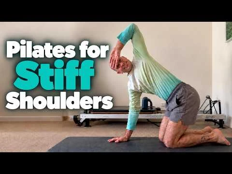Pilates for Stiff Shoulders